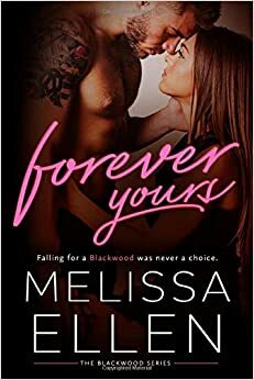 Forever Yours by Melissa Ellen