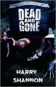 Dead and Gone by Harry Shannon