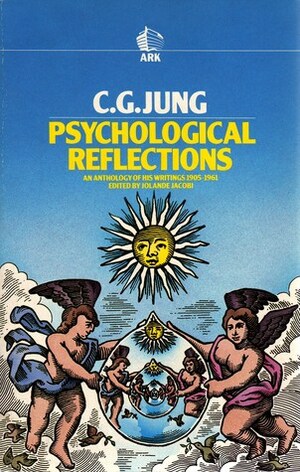 Psychological Reflections: An Anthology of His Writings, 1905-61 by C.G. Jung, Jolande Jacobi