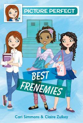 Best Frenemies by Cari Simmons, Claire Zulkey