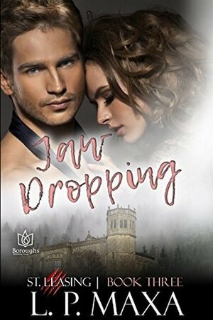 Jaw Dropping by L.P. Maxa