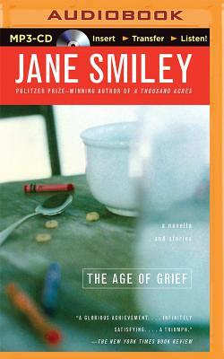 The Age of Grief by Jane Smiley