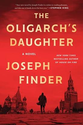 The Ologarch's Daughter by Joseph Finder