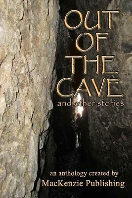 Out of the Cave: and other stories by Kathy Price, Randy Whittaker, Rod Martinez