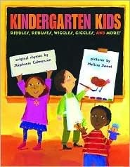 Kindergarten Kids: Riddles, Rebuses, Wiggles, Giggles, and More! by Stephanie Calmenson, Melissa Sweet