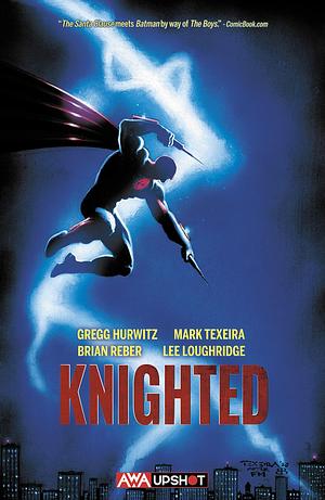 Knighted Vol. 1 by Brian Reber, Gregg Andrew Hurwitz, Gregg Andrew Hurwitz