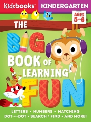 Kindergarten Big Book of Learning Fun by Kidsbooks