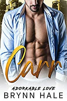 Carr (Adorkable Love, #3) by Brynn Hale