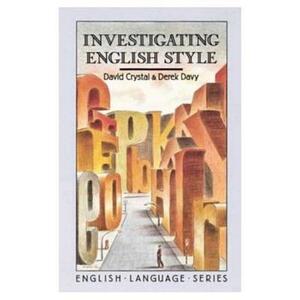 Investigating English Style by Derek Davy, David Crystal