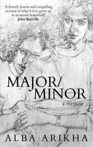 Major/Minor: A Memoir by Alba Arikha