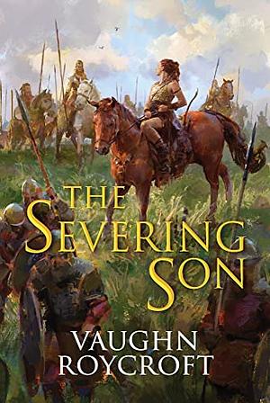 The Severing Son by Vaughn Roycroft