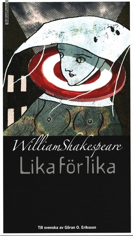 Lika för lika by Göran O. Eriksson, William Shakespeare