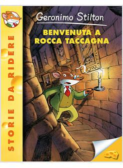 Benvenuti a Rocca Taccagna by Geronimo Stilton