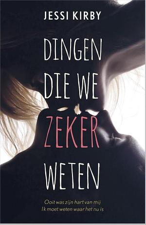 Dingen die we zeker weten by Jessi Kirby