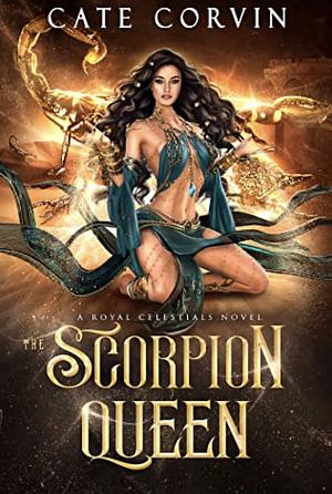 The Scorpion Queen by Cate Corvin