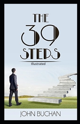 The Thirty-Nine Steps Illustrated by John Buchan