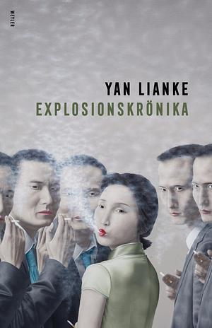 Explosionskrönika by Yan Lianke