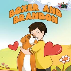 Boxer and Brandon by Kidkiddos Books, Inna Nusinsky