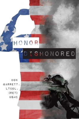 Honor Dishonored by Don Garrett