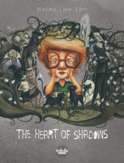 The Heart of Shadows by Laura Iorio, Marco Cosimo d’Amico, Roberto Ricci