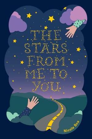 The Stars From Me to You by Nicole Bea