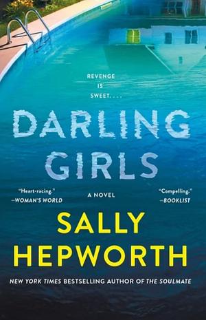 Darling Girls: A Novel by Sally Hepworth, Sally Hepworth