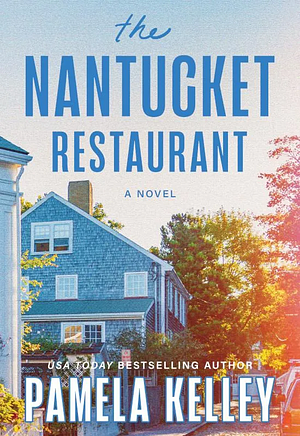 The Nantucket Restaurant by Pamela Kelley