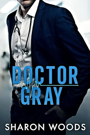 Doctor Gray by Sharon Woods