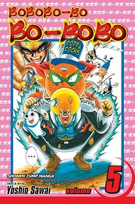 Bobobo-Bo Bo-Bobo, Volume 5 by Yoshio Sawai