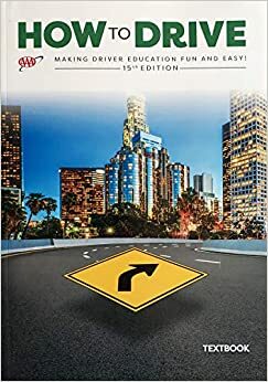 How To Drive AAA 15th Edition - Student Textbook by AAA