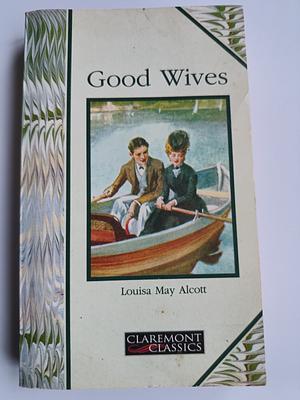 Good Wives by Louisa May Alcott