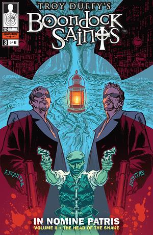 Boondock Saints: In Nomine Patris #3 - The Head of the Snake  by Troy Duffy