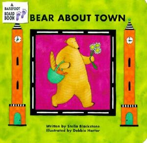 Bear about Town by Stella Blackstone