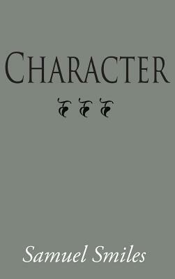 Character, Large-Print Edition by Samuel Jr. Smiles