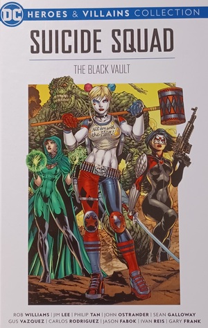 Suicide Squad The black Vault by Rob Williams, Jim Lee, Carlos Rodriguez, Gus Vazquez, Jason Fabok, Gary Frank, John Ostrander, Philip Tan, Sean Galloway, Ivan Reis