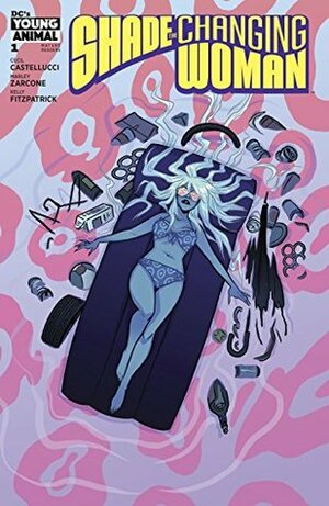 Shade, The Changing Woman (2018-) #1 by Kelly Fitzpatrick, Jamie Coe, Marley Zarcone, Becky Cloonan, Cecil Castellucci