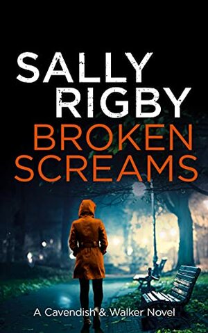 Broken Screams  by Sally Rigby