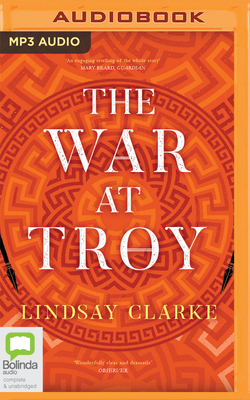 The War at Troy by Lindsay Clarke