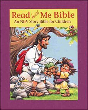 Read With Me Bible: An NIV Story Bible for Children by Jean E. Syswerda, Doris Rikkers