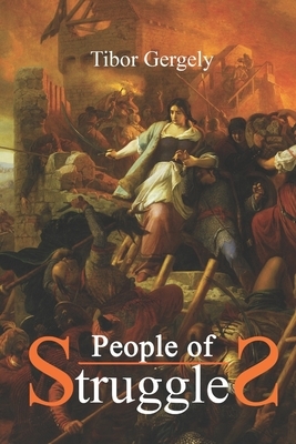 People of struggles by Tibor Gergely