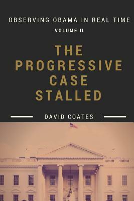 The Progressive Case Stalled by David Coates