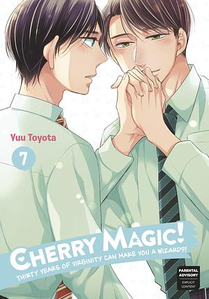 Cherry Magic! Thirty Years of Virginity Can Make You a Wizard?!, Volume 7 by Yuu Toyota
