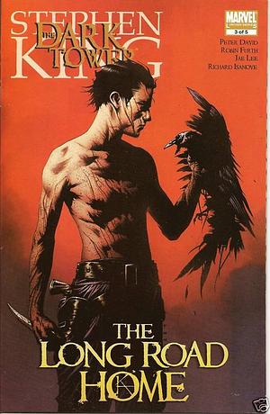 The Dark Tower: The Long Road Home #3 by Robin Furth, Peter David, Stephen King