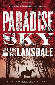 Paradise Sky by Joe R. Lansdale