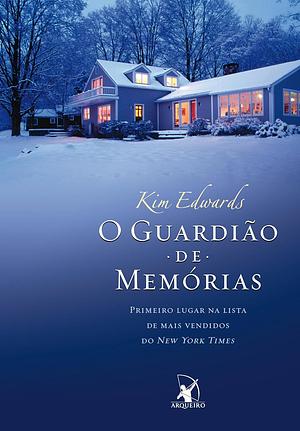 O Guardião De Memórias by Kim Edwards