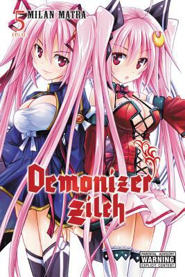 Demonizer Zilch, Vol. 5 by Milan Matra