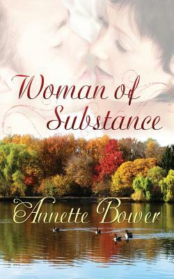 Woman of Substance by Annette Bower