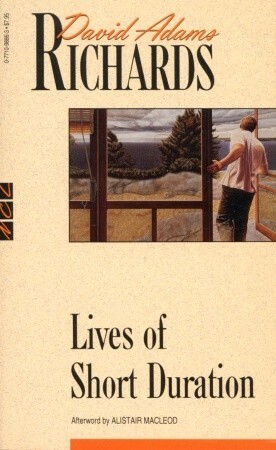 Lives of Short Duration by David Adams Richards