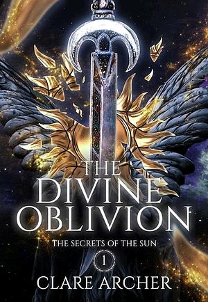 The Divine Oblivion by Clare Archer