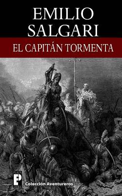 El Capitan Tormenta by Emilio Salgari